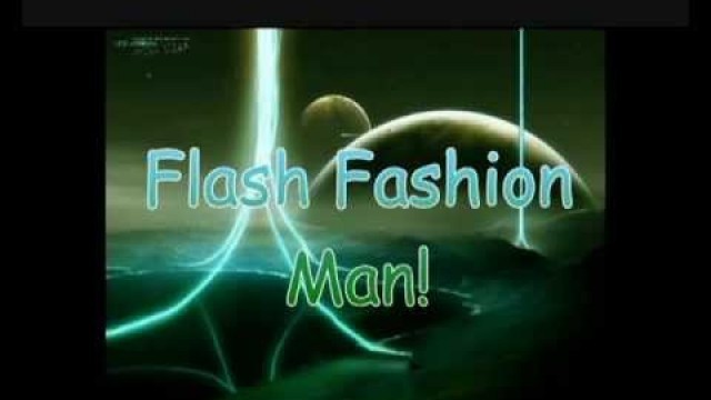 'Flash Fashion Man - E.T. (Futuristic Lover)'