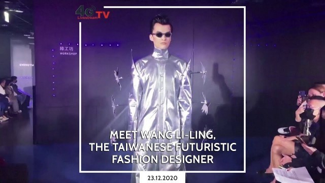 'Meet Wang Li-ling, the taiwanese futuristic fashion designer | 4G-Livestream'