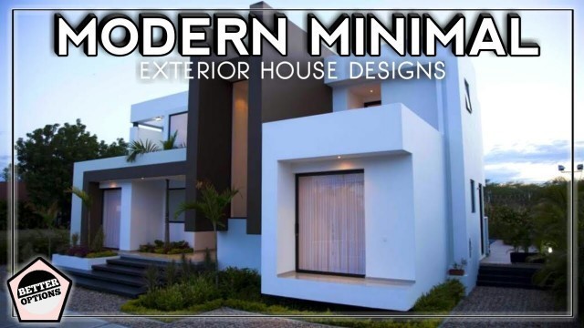 'Modern Minimal House Exterior Designs Ideas |Futuristic Style'