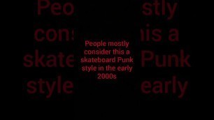 'Talkin about where this early 2000s Punk style  came from'