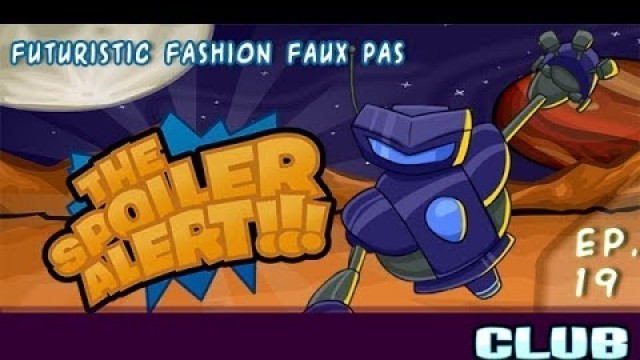 'Spoiler Alert EP 19 - Futuristic Fashion Faux Pas'