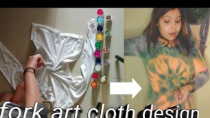 'Fork art cloth design / clothing hacks / r fashion vlog /'