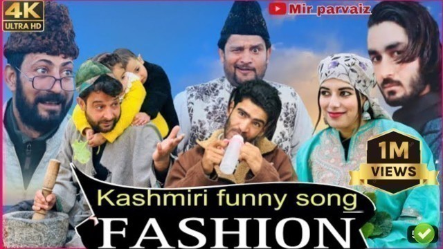 'FASHION || NEW KASHMIRI FUNNY SONG || Mir parvaiz || Heena || Umer Qureshi'