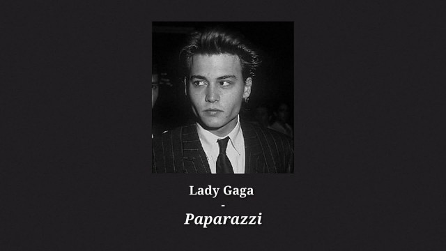 'Lady Gaga - Paparazzi (SLOWED DOWN + Reverb)'