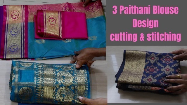 '3 Paithani Blouse Back Neck Design Cutting and Stitching Silk Saree Blouse Design'