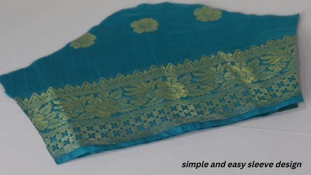 'Simple and easy sleeve design cutting and stitching border saree sleeve design'