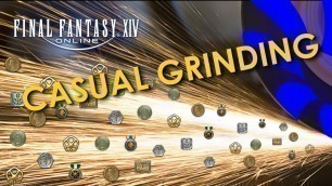 'Casual Grinding - A Personal Guide to FFXIV Efficiency'