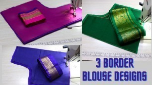 '3 Beautiful Border Blouse designs 2022|  Cutting and Stitching Back Side Neck Design'