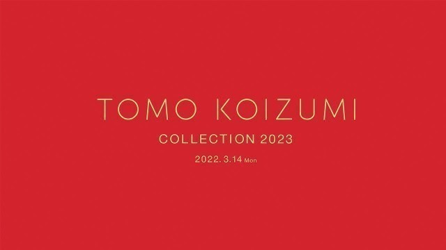 'TOMO KOIZUMI (by R) 2022 A/W Collection | Rakuten Fashion Week TOKYO 2022 A/W'