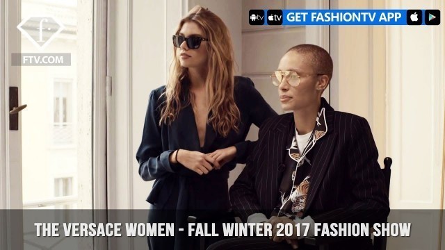 'Versace Presents Women Fall/Winter 2017 Fashion Show Behind-The-Scenes | FashionTV | FTV'