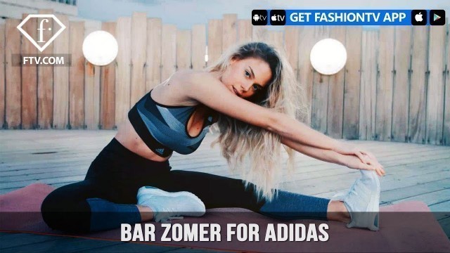 'Bar Zomer For Adidas | FashionTV HOT'