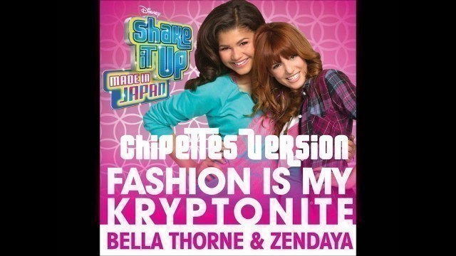 'Chipettes Version - Fashion Is My Kryptonite'