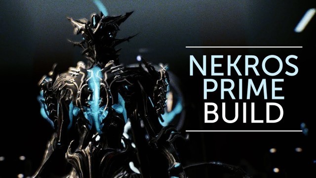 'Harbringer Nekros Prime Builds (~2 Forma)'