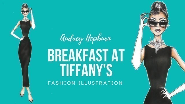 'Fashion Illustration: Audrey Hepburn- Breakfast at Tiffany\'s using Copic Markers'