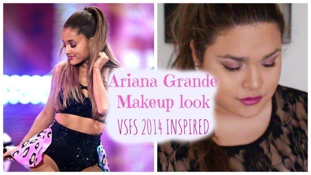 'ARIANA GRANDE MAKEUP VSFS!! 2015 :)'