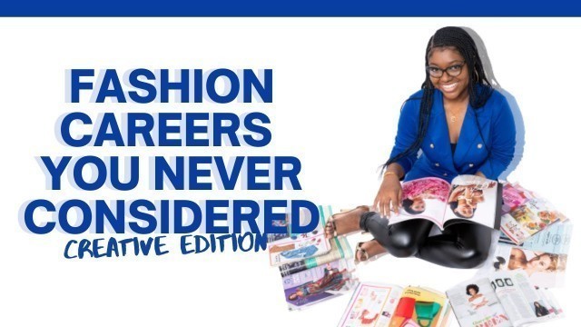 '10 Creative Fashion Careers You Never Considered'