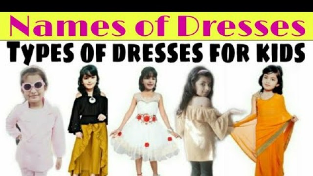 'Names of dresses with picture || Dresses names in english || All clothes names for kids || Kids wear'