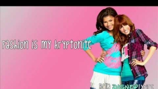 '\"Fashion Is My Kryptonite\" - Bella Thorne & Zendaya (Lyrics Video) [OFFICIAL FULL] HQ'