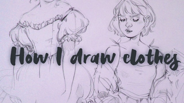 'How I Draw Clothing'