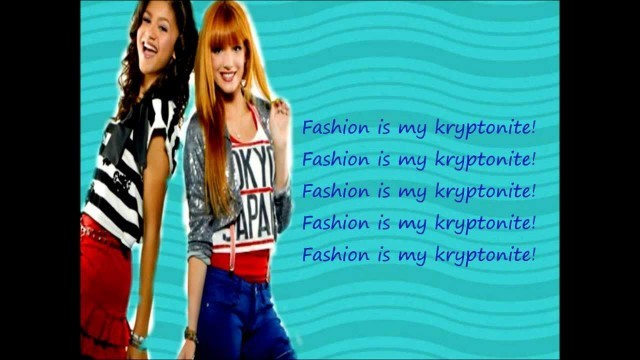 'Bella Thorne& Zendaya-Fashion Is My Kryptonite lyrics video'