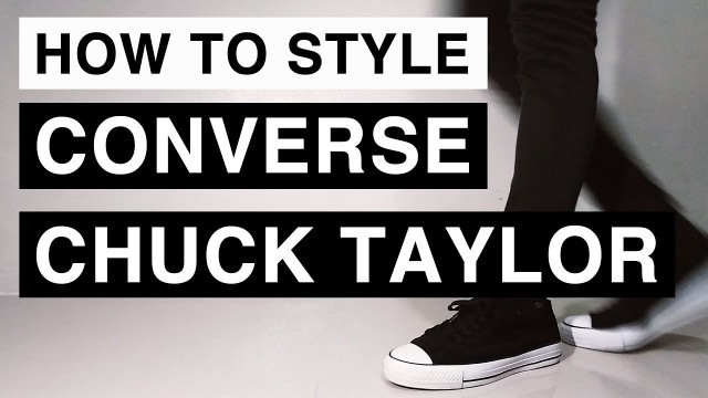 'HOW TO STYLE CONVERSE CHUCK TAYLOR ALL STAR LOW  |  PINOY MENS FASHION'