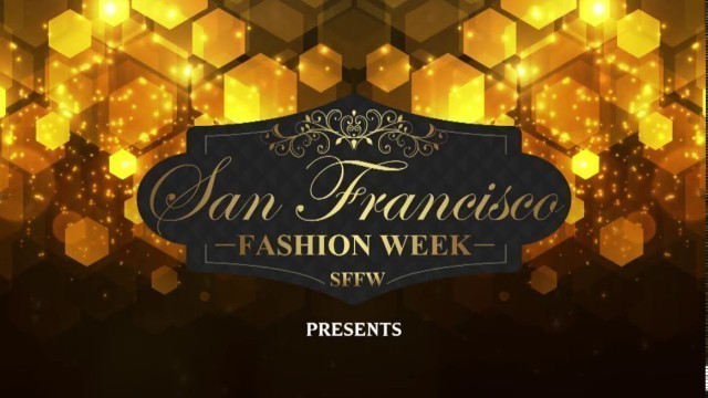 'San Francisco Fashion Week - Dreams Fashion Show 2018'