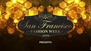 'San Francisco Fashion Week - Dreams Fashion Show 2018'