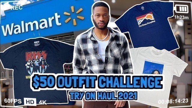 '$50 WALMART OUTFIT CHALLENGE + Try On Haul | Men’s Affordable Fashion & Streetwear'