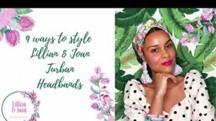 'How To Style Your Lillian & Joan Turban Headbands'