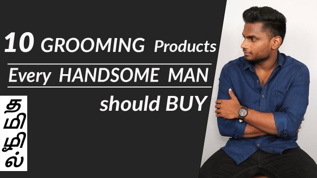 '10 Grooming tools that Make you HANDSOME  | Men\'s Fashion Tamil'