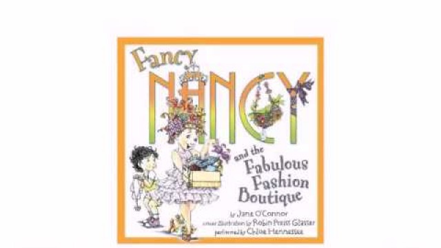 'Fancy Nancy and the Fabulous Fashion Boutique Audiobook Full 8'