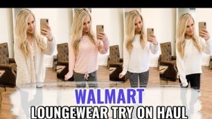 'WALMART LOUNGEWEAR TRY ON HALL | MOM STYLE'