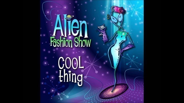 'Mocambo - Alien Fashion Show'