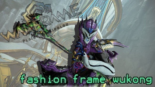 '[Warframe] Wednesday Fashion Frame Wukong'