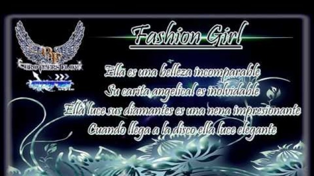 'Brothers Flow Ft  Stan C   Fashion Girl 2013)(Official Lyric Video)'