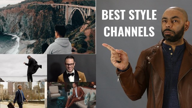 '8 Best Men\'s Style YouTube Channels 2019'