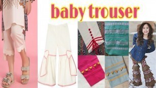 '#newfashion #baby #trouserdesigns #fashiondesigning || beautiful trendy trouser for little girls'