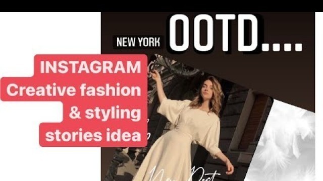 'Instagram: Creative fashion style stories Ideas'