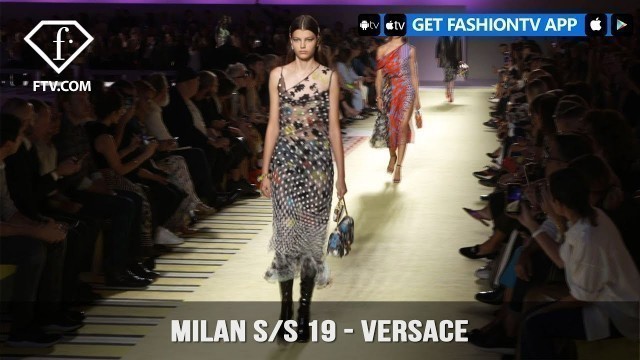 'Milan Fashion Week Spring/Summer 2019 - Versace | FashionTV | FTV'