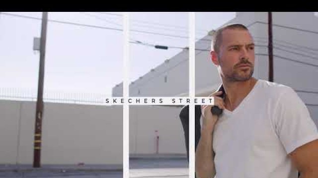 'Skechers Men’s Streetwear Commercial'