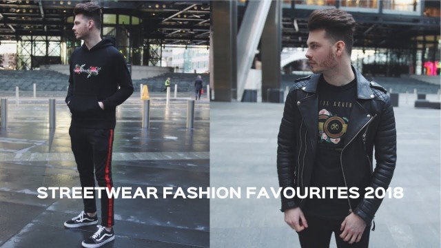 'MENS POPULAR FASHIONABLE PICK UPS - BEST STREETWEAR PIECES FOR 2019'