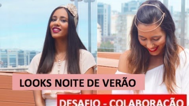 'LOOKS Noite de Verão + Desafio c/ Fashion Inspires You!'