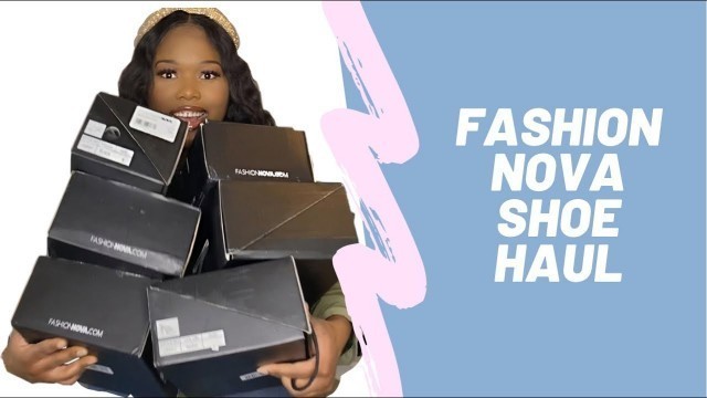 'HUGE Fashion Nova Shoe Haul || Try-On Haul'