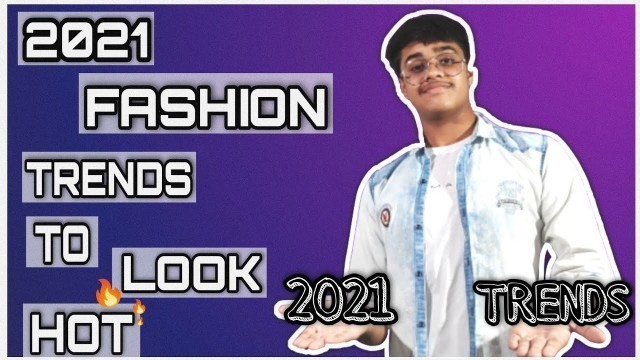 '2021 Fashion Trends For Men | Men\'s Fashion | Indian Men\'s Fashion Trends 2021 |Royal Looks'