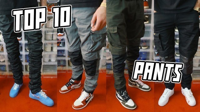 'THE TOP 10 STREETWEAR PANTS FOR UNDER $100'