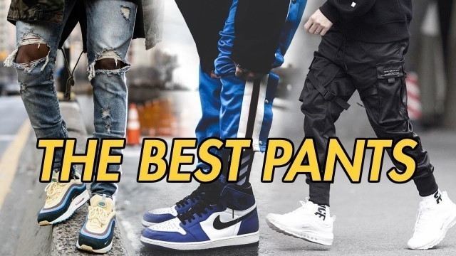 'TOP 5 PANTS FOR STREETWEAR OUTFITS'