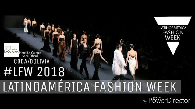 'LATINOAMÉRICA FASHION WEEK 2018'