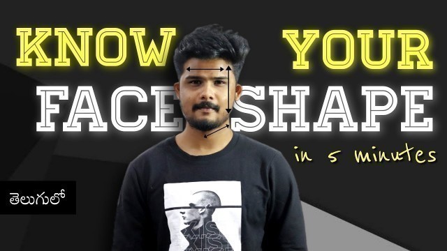 'How To Know YOUR FACE SHAPE without ANY APP | Men\'s Fashion In Telugu | The Fashion Verge'