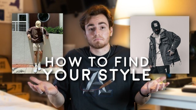 'HOW TO FIND YOUR STYLE (Men\'s Fashion 2021)'