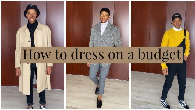 'How to dress on a budget || male fashion || South African youtubers || winter women’s wear || how to'